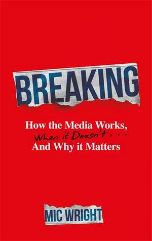 Breaking de Mic Wright