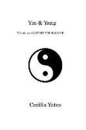 Yin & Yang de Cecilia Yates