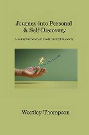 Journey into Personal & Self-Discovery de Westley Thompson