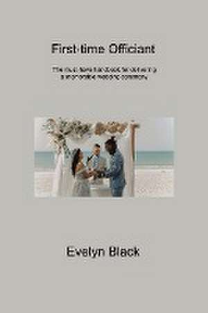 First-time Officiant de Evelyn Black