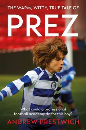 PREZ de Andrew Prestwich
