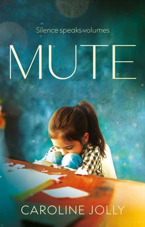 Mute de Caroline Jolly