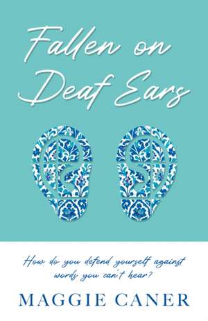Fallen On Deaf Ears de Maggie Caner
