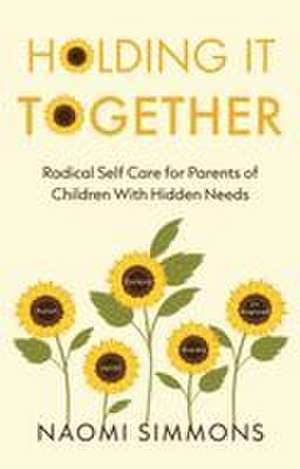 Holding It Together de Naomi Simmons