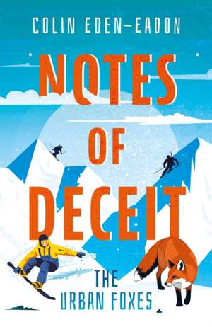 Notes of Deceit de Colin Eden-Eadon