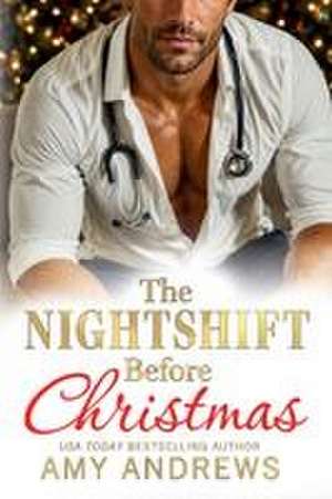 The Nightshift Before Christmas de Amy Andrews