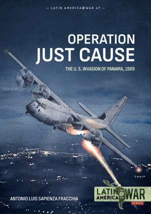Operation Just Cause de Antonio Luis Sapienza Fracchia