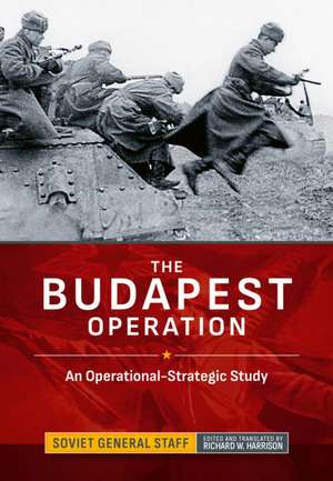The Budapest Operation de Soviet General