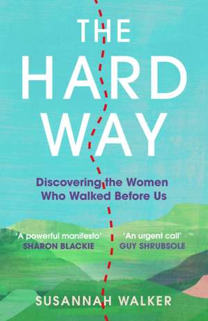 The Hard Way de Susannah Walker