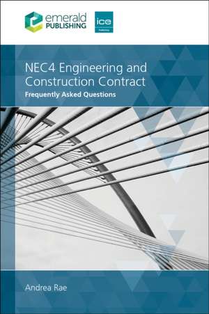 Rae, A: NEC4 Engineering and Construction Contract