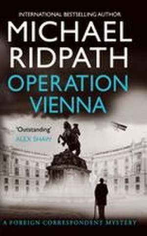 Operation Vienna de Michael Ridpath
