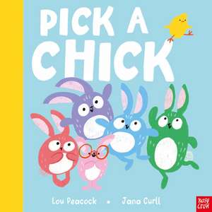 Pick a Chick de Lou Peacock