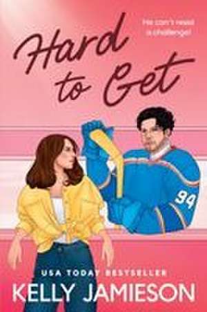 Hard to Get de Kelly Jamieson