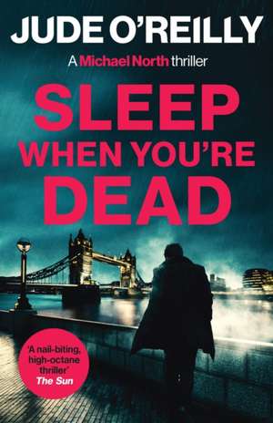 Sleep When You're Dead de Jude O'Reilly