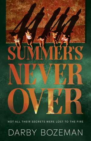 Summer's Never Over de Darby Bozeman