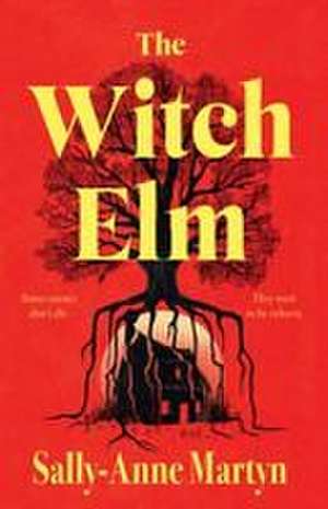 The Witch Elm de Sally-Anne Martyn