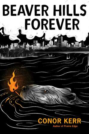 Beaver Hills Forever de Conor Kerr