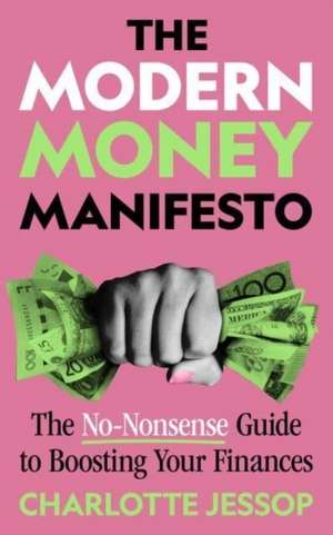 The Modern Money Manifesto de Charlotte Jessop