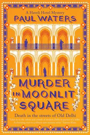 Murder in Moonlit Square de Paul Waters