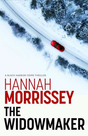 The Widowmaker de Hannah Morrissey