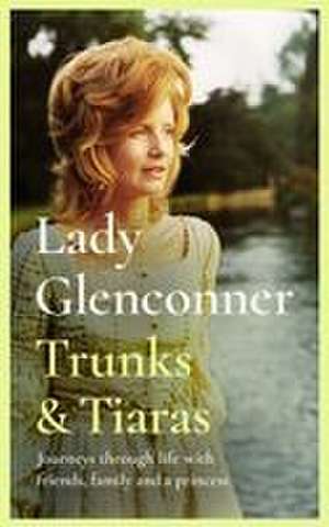 Trunks & Tiaras de Anne Glenconner