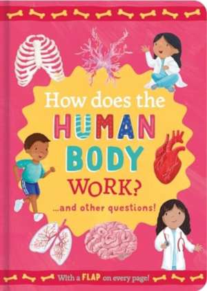 How Does the Human Body Work? de Rachel Moss