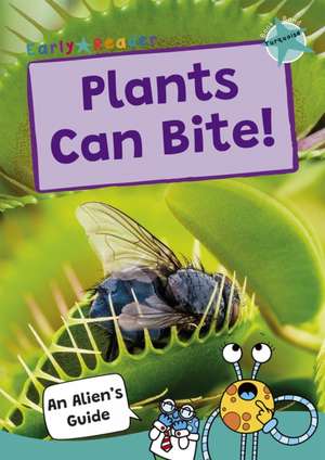 Plants Can Bite! de Maverick Publishing