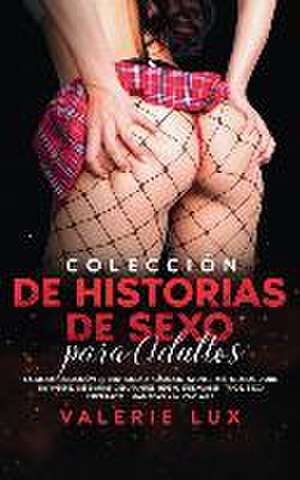 Colección de historias de sexo para adultos de Valerie Lux