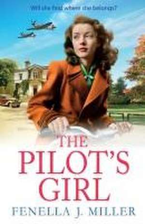 The Pilot's Girl de Fenella J Miller