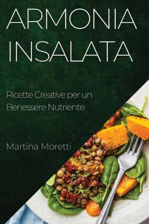 Armonia Insalata de Martina Moretti