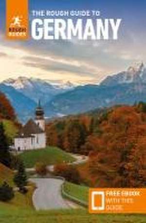 The Rough Guide to Germany: Travel Guide with eBook de Rough Guides