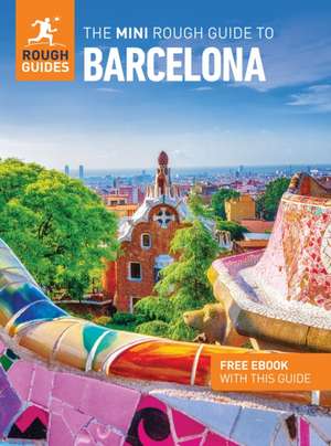 The Mini Rough Guide to Barcelona de Rough Guides