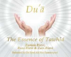 Du'a - The Essence of Tawhid de Ramon Rizvi