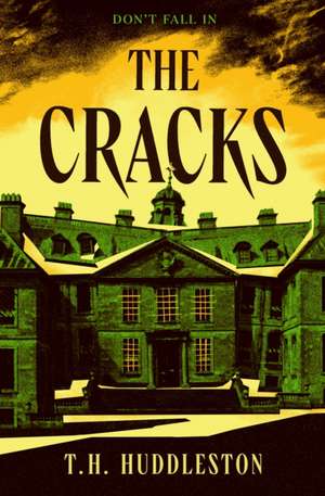 The Cracks de T. H. Huddleston