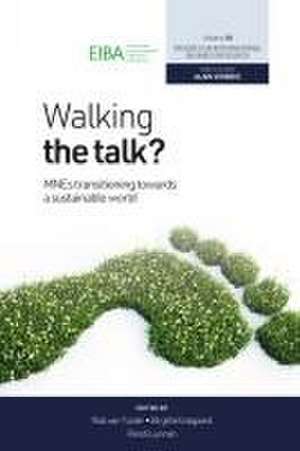 Walking the Talk? – MNEs Transitioning Towards a Sustainable World de Rob Van Tulder