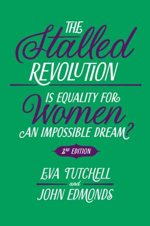 The Stalled Revolution de Eva Tutchell