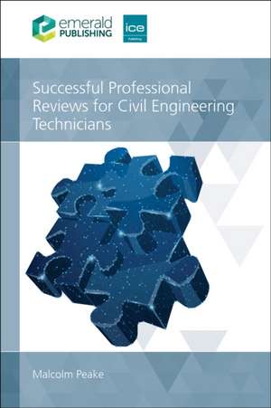 Successful Professional Reviews for Civil Engineering Technicians de Malcolm (Tony Gee and Partners LLPUK) Peake