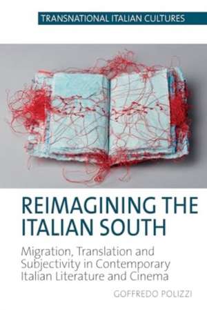 Reimagining the Italian South de Goffredo Polizzi