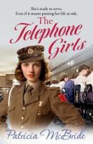 The Telephone Girls de Patricia Mcbride