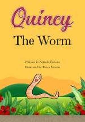 Quincy the Worm de Natalie Browne