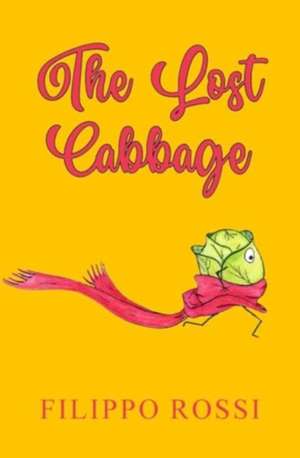 The Lost Cabbage de Filippo Rossi