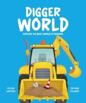 Digger World de Olivia Watson