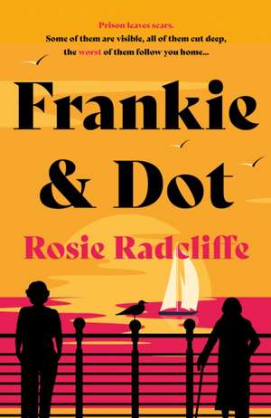 Frankie & Dot de Rosie Radcliffe