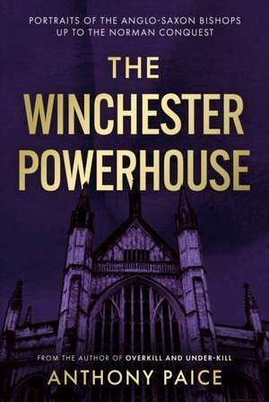 The Winchester Powerhouse de Anthony Paice