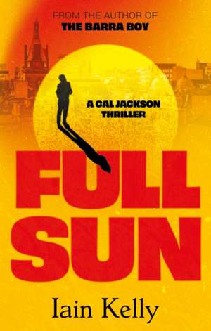 Full Sun de Iain Kelly