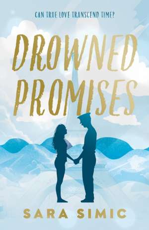 Drowned Promises de Sara Simic