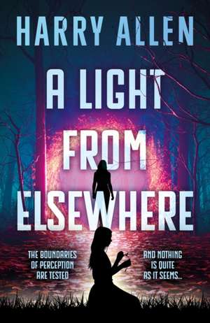 A Light From Elsewhere de Harry Allen