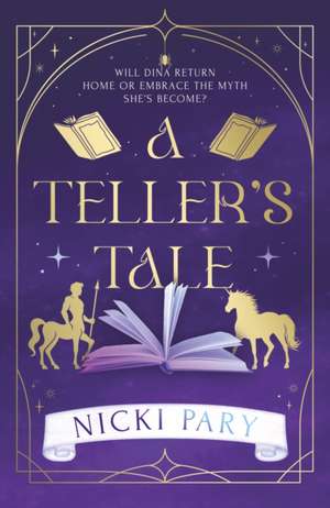 A Teller's Tale de Nicki Pary