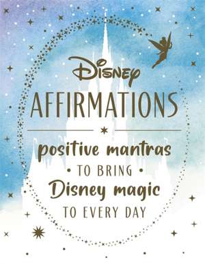 Disney Affirmations de Walt Disney