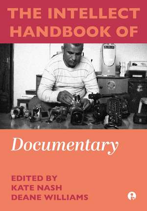 The Intellect Handbook of Documentary de Kate Nash